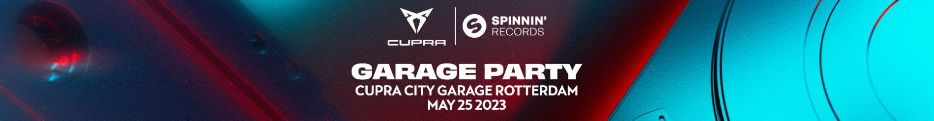 SPINNIN' RECORDS x CUPRA GARAGE PARTY
