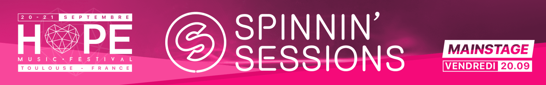 Spinnin' Sessions Spinnin' Sessions at Hope Music Festival | Toulouse