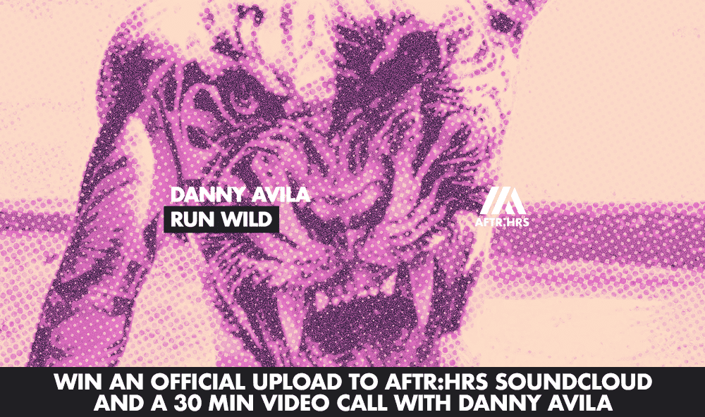 Win an official upload on AFTR:HRS Soundcloud & a 30 min 1-on-1 video call with Danny Avila