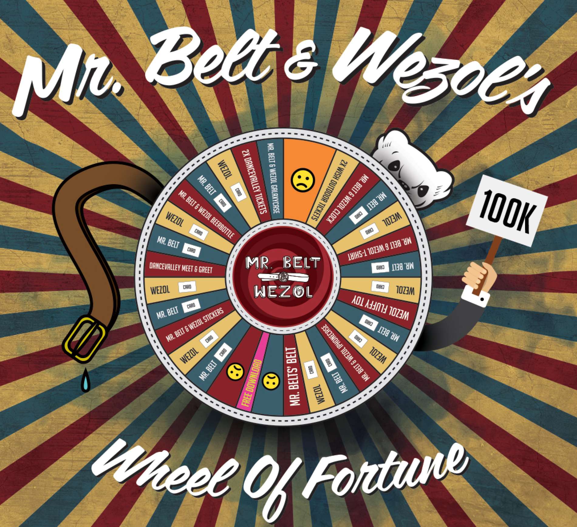 Mr. Belt & Wezol present their Weel Of Fortune
