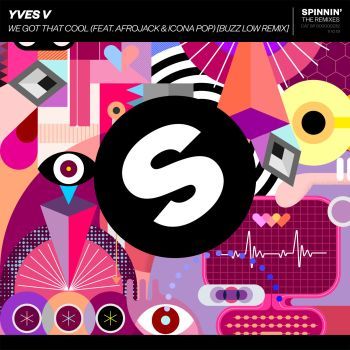 We Got That Cool (feat. Afrojack & Icona Pop (Buzz Low Remix)
