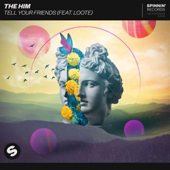 Tell Your Friends (feat. LOOTE)