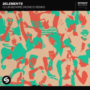 Club Bizarre (NONICO Remix)
