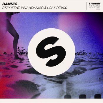 Stay (feat. INNA) [Dannic & LoaX Remix]