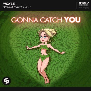Gonna Catch You