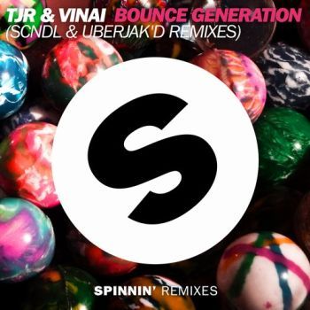 Bounce Generation (Scndl & Uberjack'd Remixes)