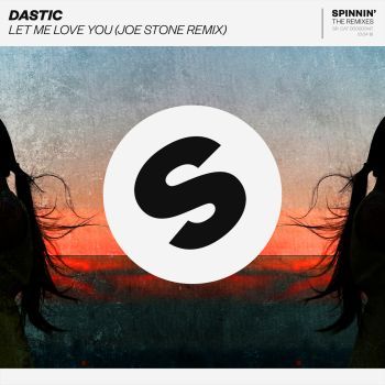 Let Me Love You [Joe Stone Remix]