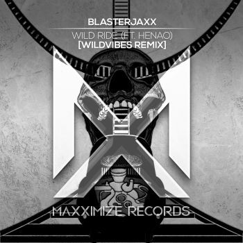 Wild Ride (feat. Henao) [WildVibes Remix]