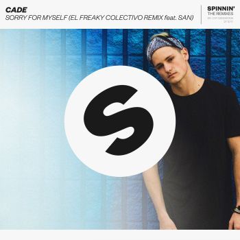 Sorry For Myself (El Freaky Colectivo Remix feat SAN)