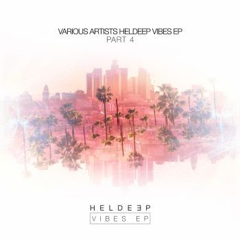 HELDEEP Vibes EP - Part 4