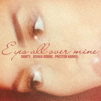 Eyes All Over Mine