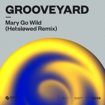 Mary Go Wild  (Hel:sløwed Remix)