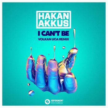 I Can’t Be (Volkan Uca Remix)