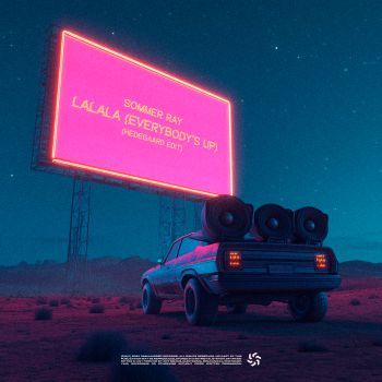 LaLaLa (Everybody’s Up) (HEDEGAARD Edit)