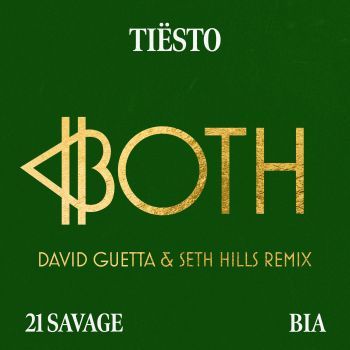 Both (feat. 21 Savage & BIA) [David Guetta Remix]