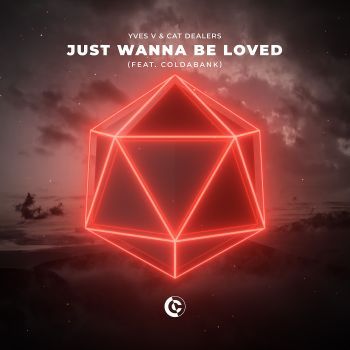 Just Wanna Be Loved (feat. Coldabank) [Remixes]