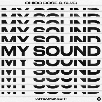 My Sound (Afrojack Edit)
