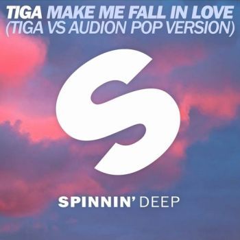 Make Me Fall In Love (Tiga vs Audion Pop Version)