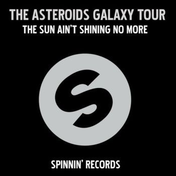 The Sun Ain't Shining No More