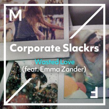 Wasted Love (feat. Emma Zanders)