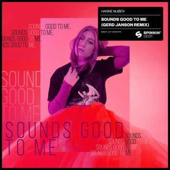 Sounds Good To Me (Gerd Janson Remix)