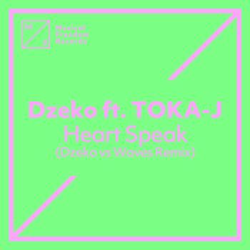 Heart Speak (Dzeko vs Waves Remix)