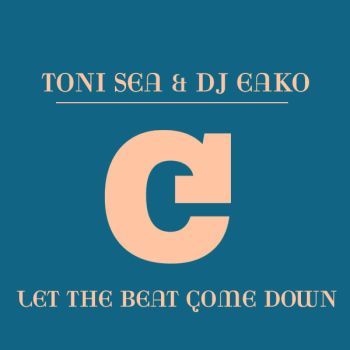 Let The Beat Come Down