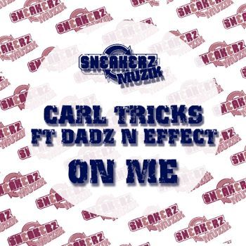 On Me (feat. Dadz 'n Effect)