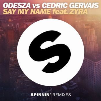 Say My Name (Remix) (feat. Zyra)