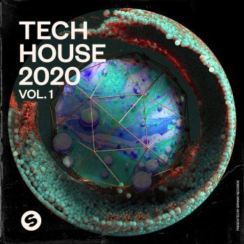 Tech House 2020, Vol. 1  (Presented by Spinnin' Records)