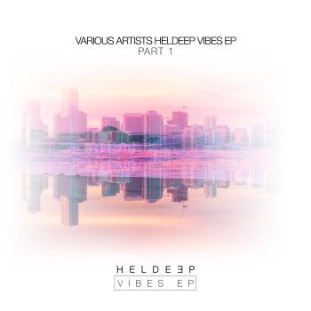 HELDEEP Vibes EP - Part 1