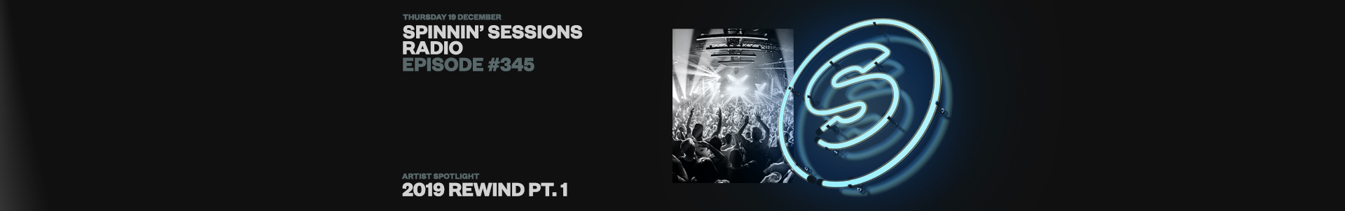 Spinnin' Sessions looks back at Spinnin's 2019 highlights Spinnin' Sessions looks back at Spinnin's 2019 highlights