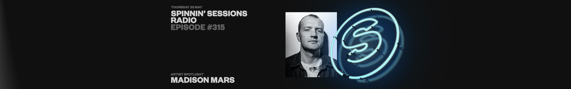 Spinnin' Sessions radio show episode #315 featuring Madison Mars is now live