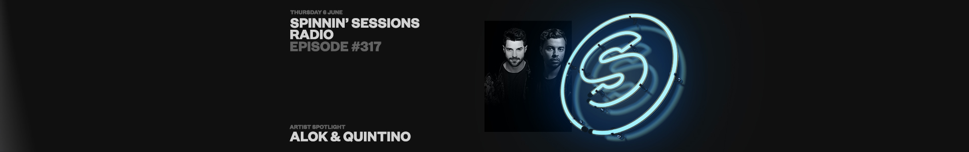 Spinnin' Sessions radio show episode #317 with Alok & Quintino! Spinnin' Sessions radio show episode #317 with Alok & Quintino!