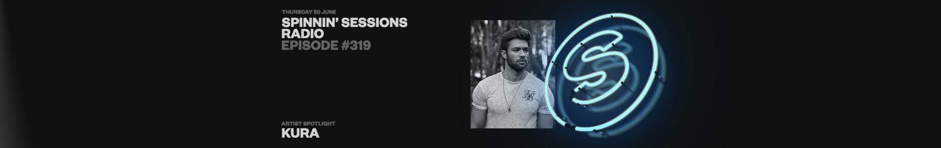 Spinnin' Sessions radio show #319 featuring KURA Spinnin' Sessions radio show #319 featuring KURA