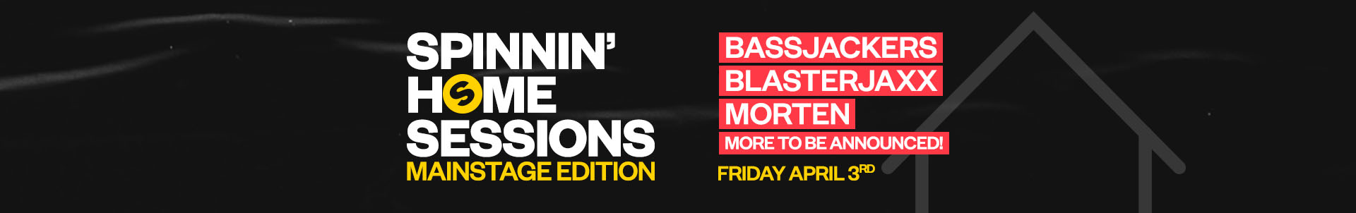 This weekend in  ‘Spinnin’ Home Sessions’