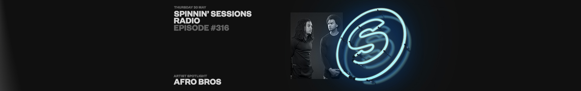 Spinnin' Sessions radio show episode #316 featuring Afro Bros!