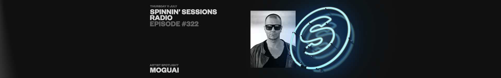 Listen to Spinnin' Sessions radio show #322 featuring Moguai