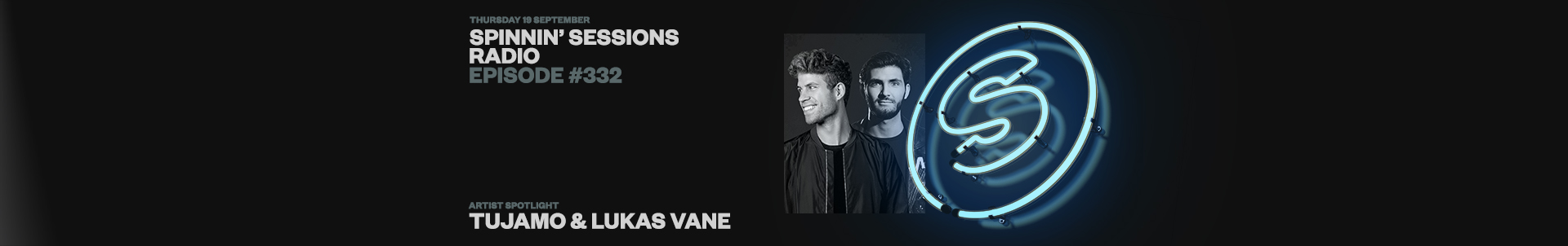 Listen to Spinnin' Sessions radio show episode 332