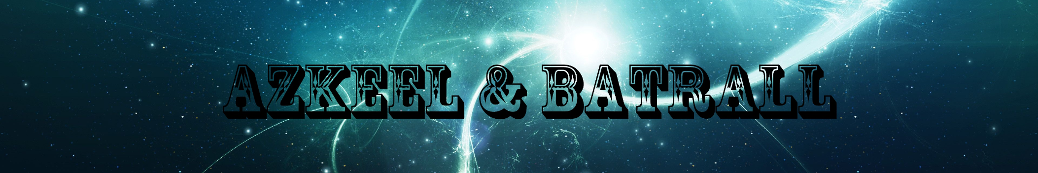 Azkeel & Batrall