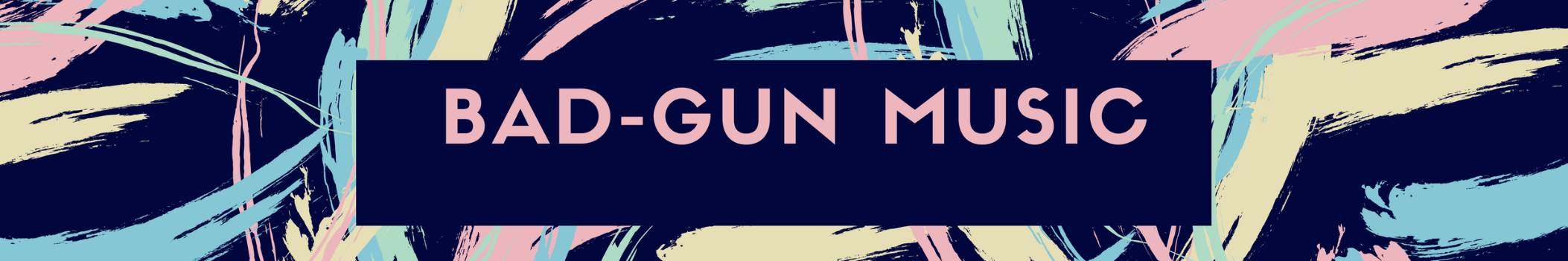 BAD - GUN MUSIC