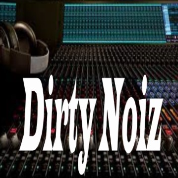 DIRTY NOIZ