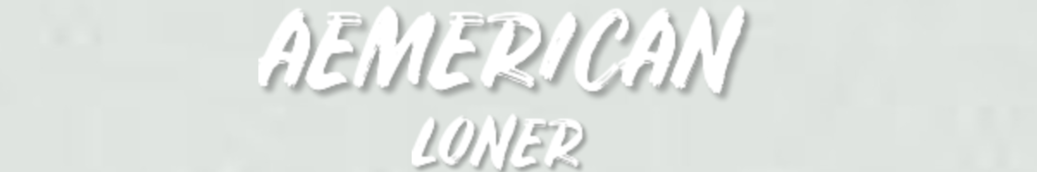 The Aemerican Loner