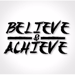 Believe & Achieve