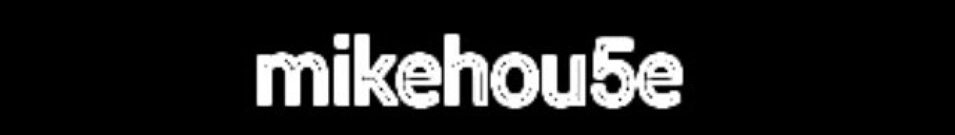 mikehou5e