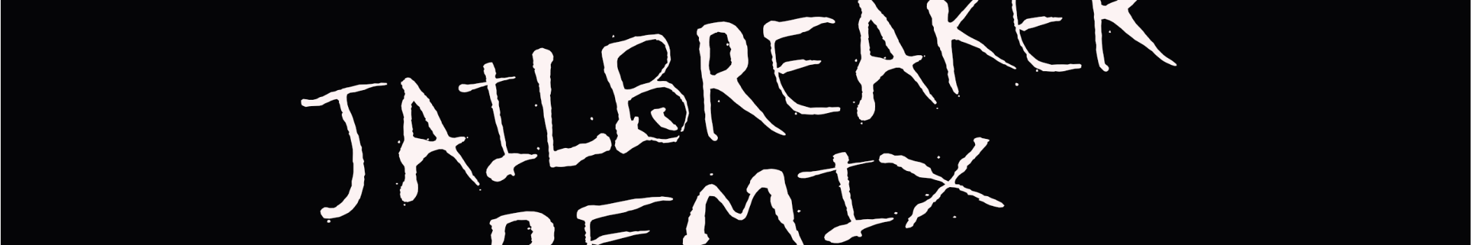 jailbreakerremix