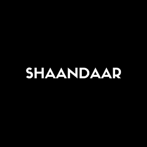 SHAANDAAR