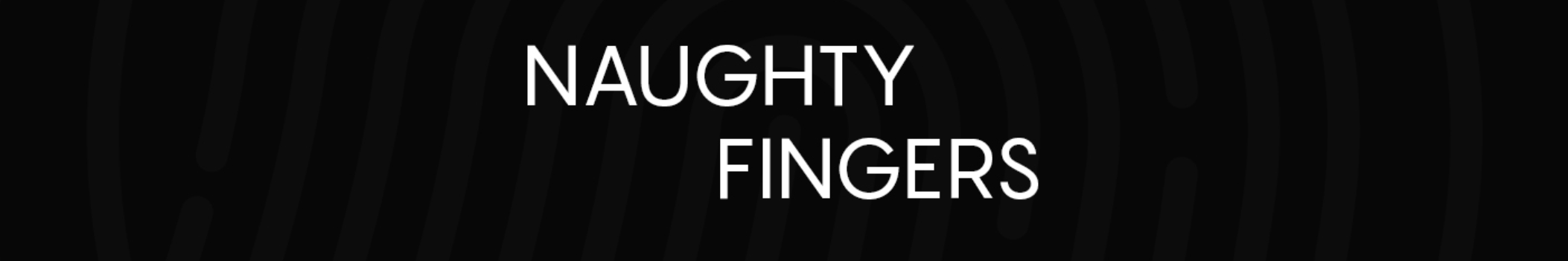 Naughty Fingers