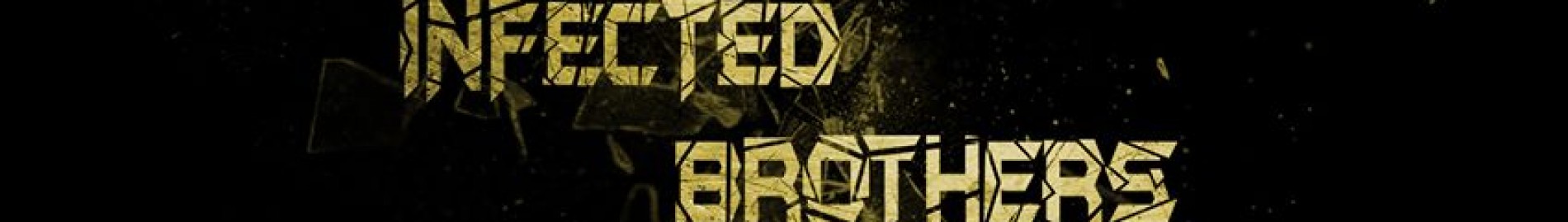 Infected Brothers