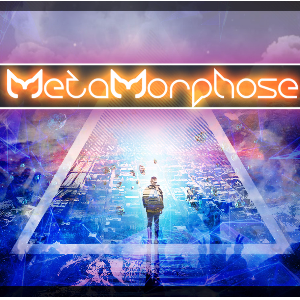 METAMORPHOSE